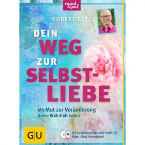 Dein Weg zur Selbstliebe Buch (Betz, Robert)