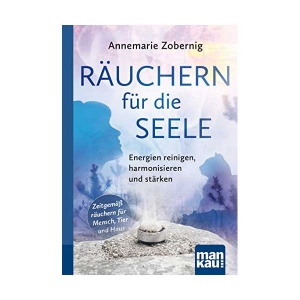 Räuchern für die Seele