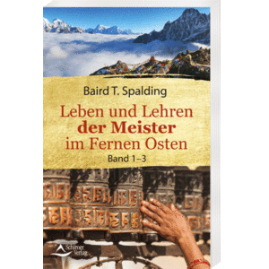 Leben und Lehren der Meister im Fernen Osten