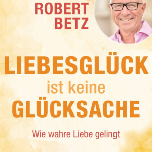 Liebesglück ist keine Glücksache